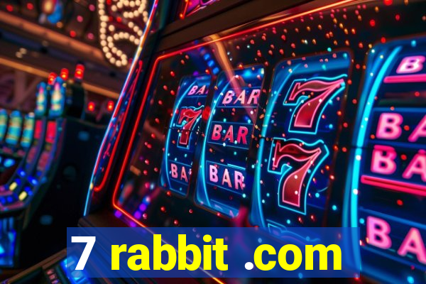 7 rabbit .com